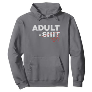 Funny Adultish 18th Birthday Hoodie Adult Shit 18 Years Old Joke TS11 Charcoal Print Your Wear