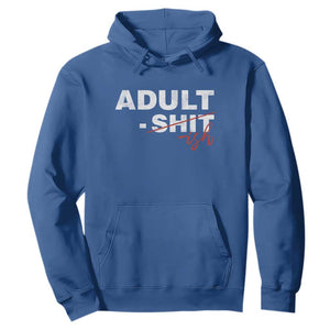 Funny Adultish 18th Birthday Hoodie Adult Shit 18 Years Old Joke TS11 Royal Blue Print Your Wear