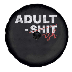 Funny Adultish 18th Birthday Spare Tire Cover Adult Shit 18 Years Old Joke TS11 Print Your Wear