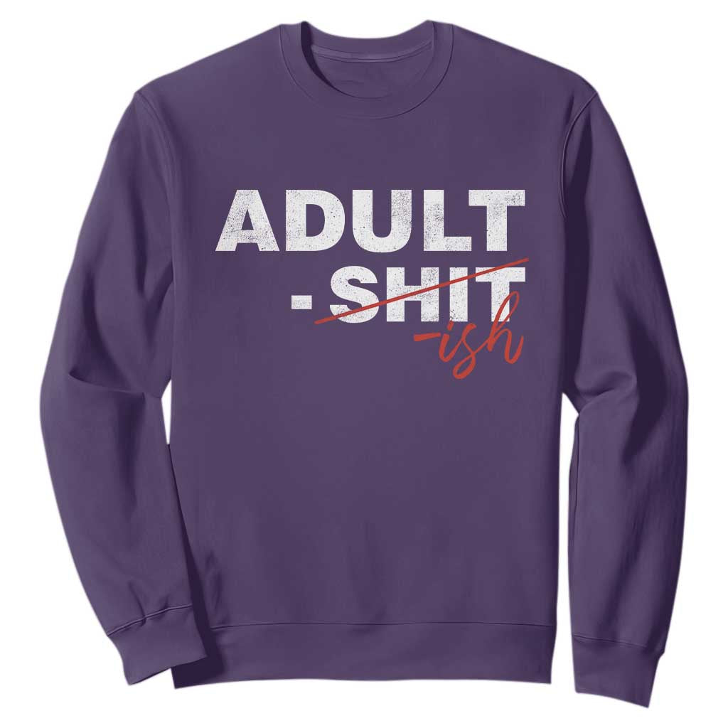 Funny Adultish 18th Birthday Sweatshirt Adult Shit 18 Years Old Joke TS11 Purple Print Your Wear