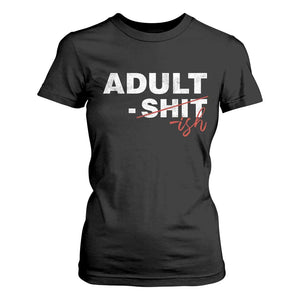 Funny Adultish 18th Birthday T Shirt For Women Adult Shit 18 Years Old Joke TS11 Black Print Your Wear