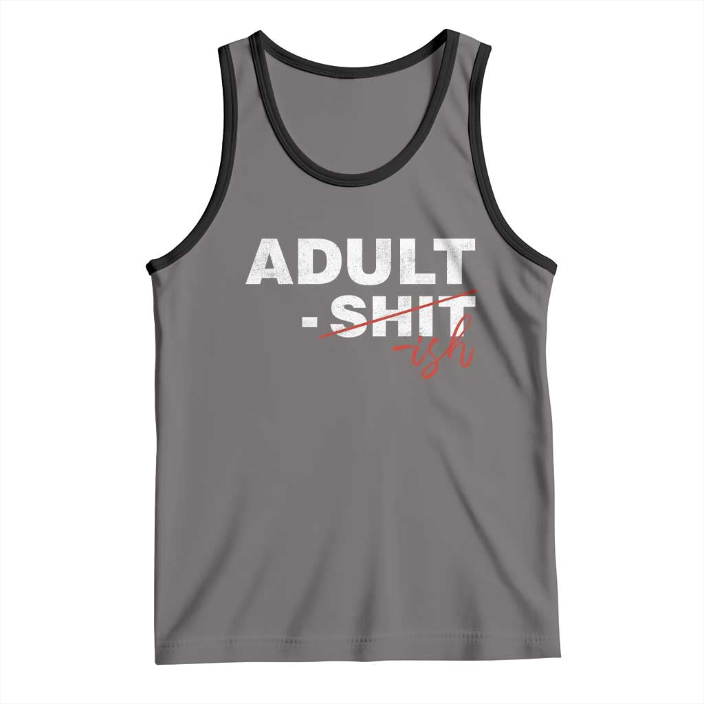 Funny Adultish 18th Birthday Tank Top Adult Shit 18 Years Old Joke TS11 Deep Heather Black Print Your Wear