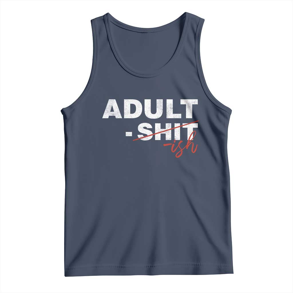 Funny Adultish 18th Birthday Tank Top Adult Shit 18 Years Old Joke TS11 Navy Print Your Wear