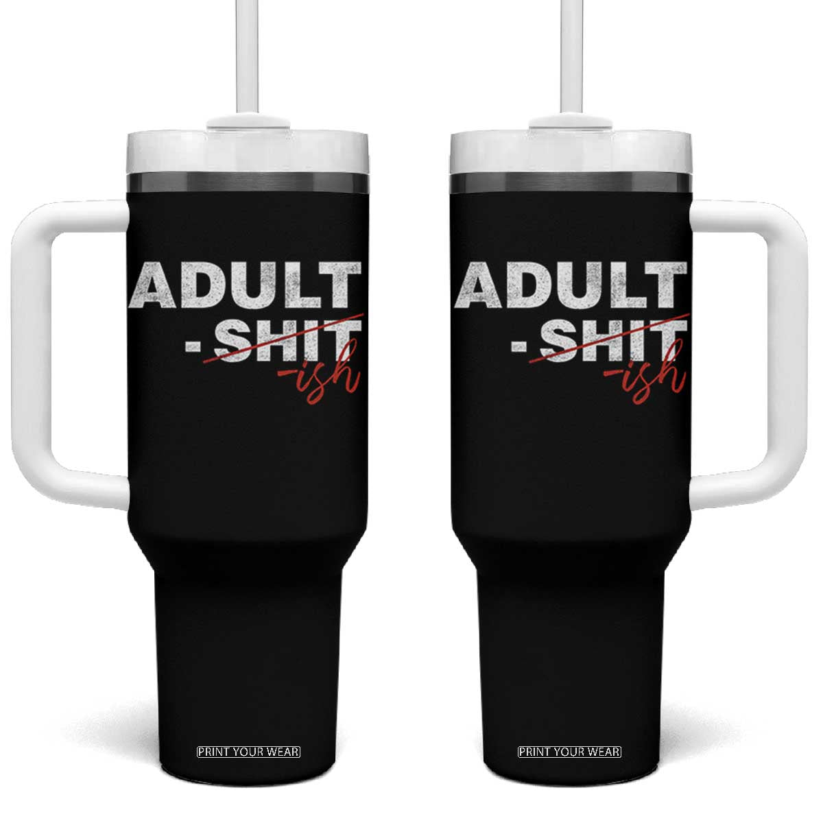 Funny Adultish 18th Birthday Tumbler With Handle Adult Shit 18 Years Old Joke TS11 One Size: 40 oz Black Print Your Wear