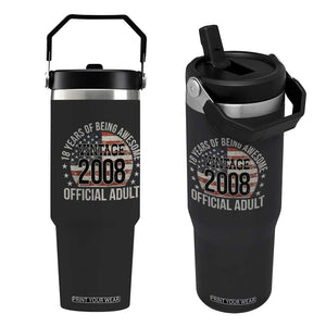 Funny 18th Birthday Flip Straw Tumbler 18 Years Of Being Awesome Vintage 2008 Official Adult American Flag TS11 One Size: 30 oz Black Print Your Wear