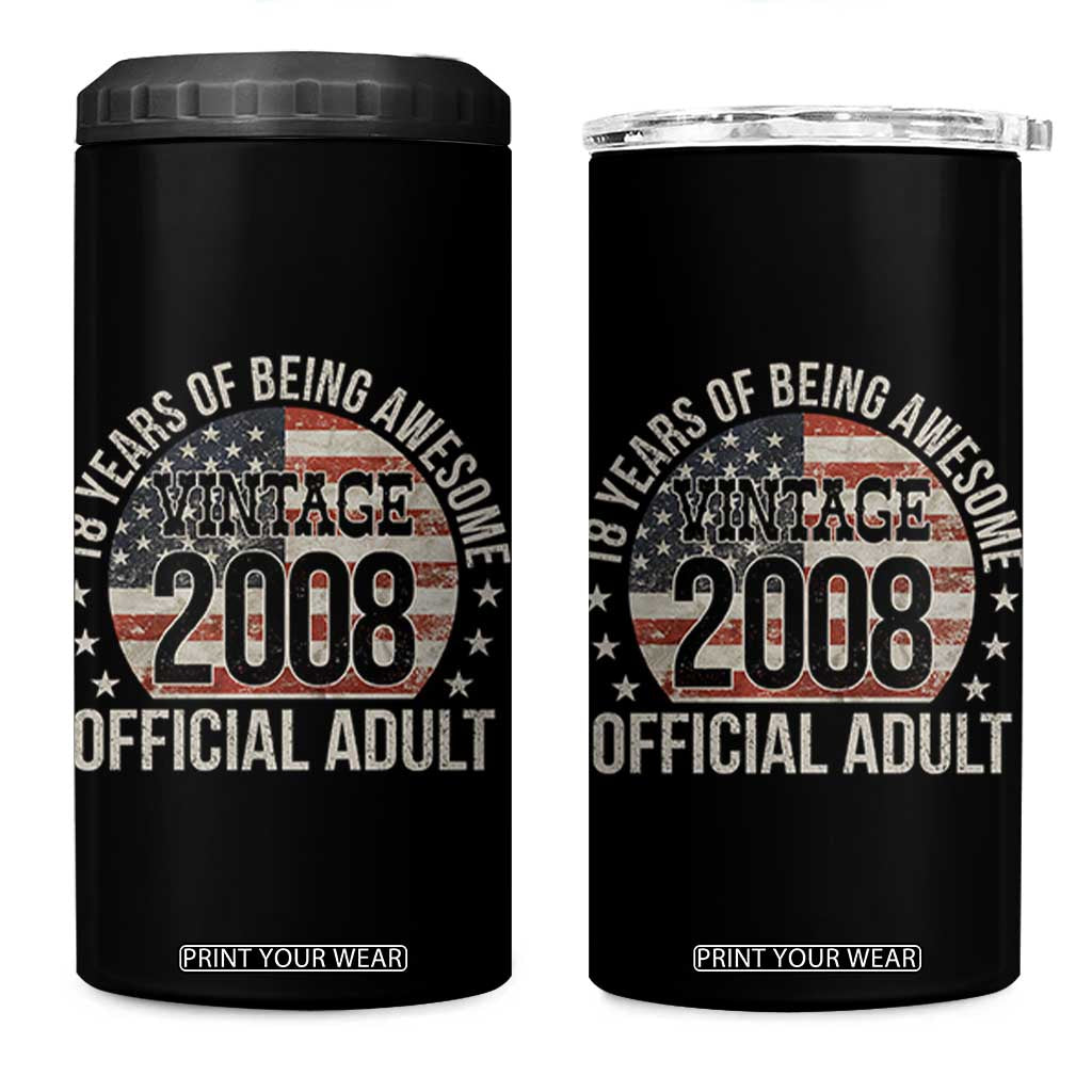 Funny 18th Birthday 4 in 1 Can Cooler Tumbler 18 Years Of Being Awesome Vintage 2008 Official Adult American Flag TS11 One Size: 16 oz Black Print Your Wear