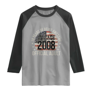 Funny 18th Birthday Raglan Shirt 18 Years Of Being Awesome Vintage 2008 Official Adult American Flag TS11 Sport Gray Black Print Your Wear