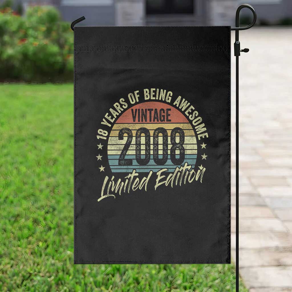 Funny 18th Birthday Garden Flag 18 Years Old Gifts Vintage 2008 Limited Edition TS11 Print Your Wear
