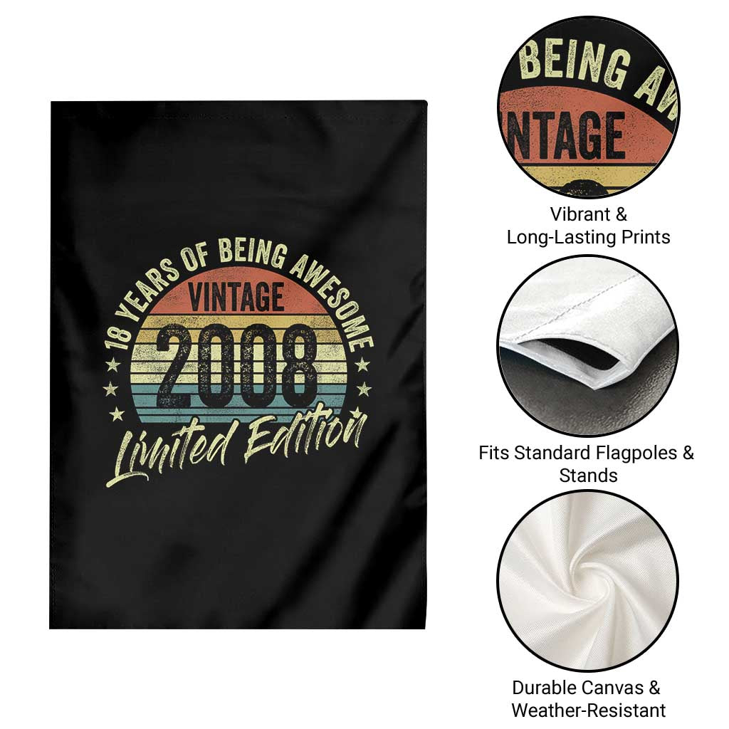 Funny 18th Birthday Garden Flag 18 Years Old Gifts Vintage 2008 Limited Edition TS11 Print Your Wear