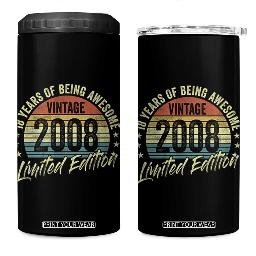 Funny 18th Birthday 4 in 1 Can Cooler Tumbler 18 Years Old Gifts Vintage 2008 Limited Edition TS11 One Size: 16 oz Black Print Your Wear