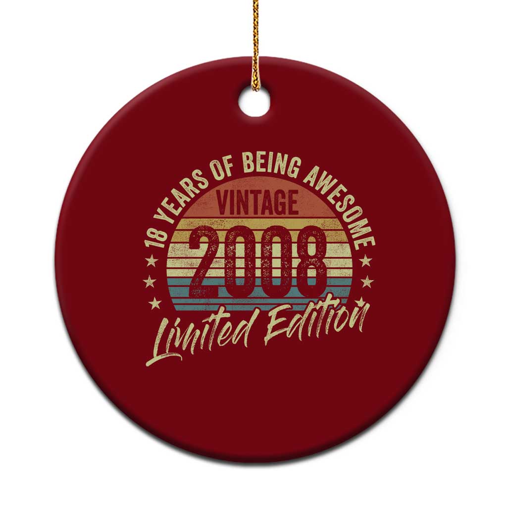 Funny 18th Birthday Ceramic Ornament 18 Years Old Gifts Vintage 2008 Limited Edition TS11 1pc Red Print Your Wear
