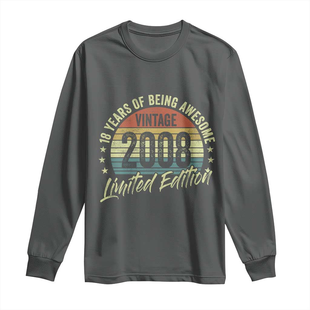 Funny 18th Birthday Long Sleeve Shirt 18 Years Old Gifts Vintage 2008 Limited Edition TS11 Dark Heather Print Your Wear
