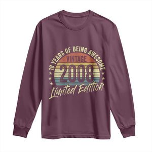Funny 18th Birthday Long Sleeve Shirt 18 Years Old Gifts Vintage 2008 Limited Edition TS11 Maroon Print Your Wear