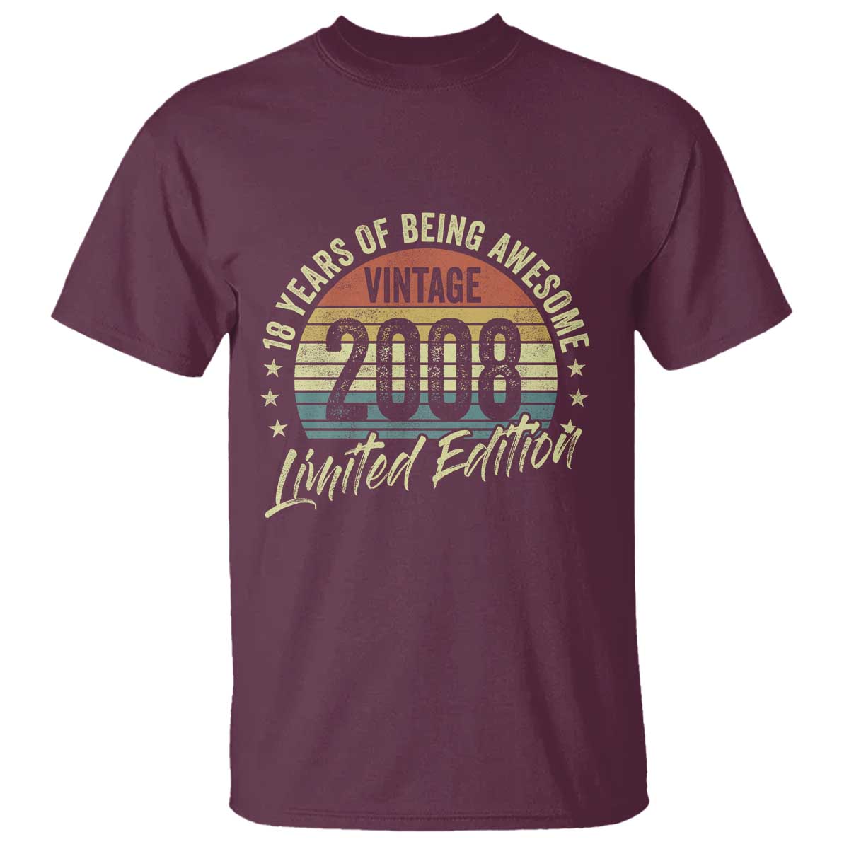 Funny 18th Birthday T Shirt 18 Years Old Gifts Vintage 2008 Limited Edition TS11 Maroon Print Your Wear
