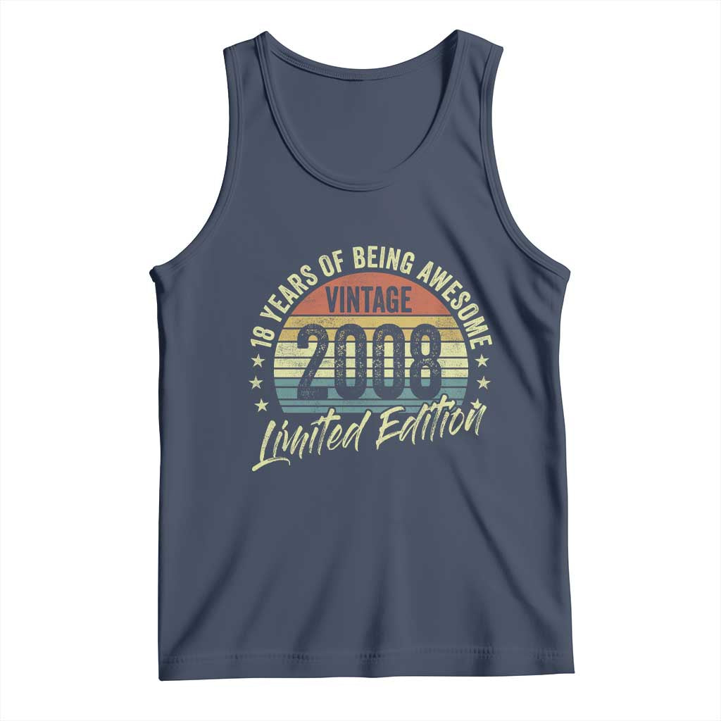 Funny 18th Birthday Tank Top 18 Years Old Gifts Vintage 2008 Limited Edition TS11 Navy Print Your Wear