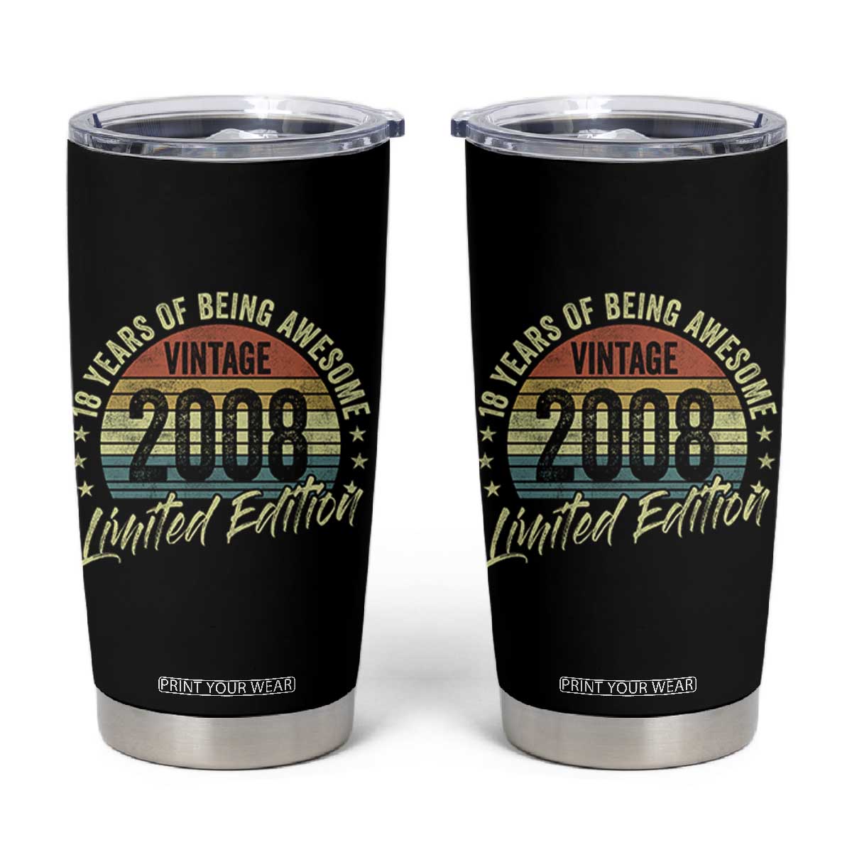 Funny 18th Birthday Tumbler Cup 18 Years Old Gifts Vintage 2008 Limited Edition TS11 Black Print Your Wear