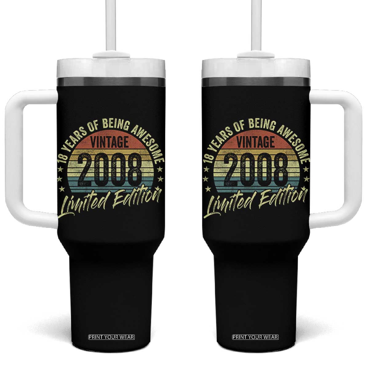 Funny 18th Birthday Tumbler With Handle 18 Years Old Gifts Vintage 2008 Limited Edition TS11 One Size: 40 oz Black Print Your Wear