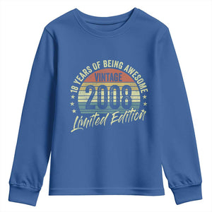 Funny 18th Birthday Youth Sweatshirt 18 Years Old Gifts Vintage 2008 Limited Edition TS11 Royal Blue Print Your Wear