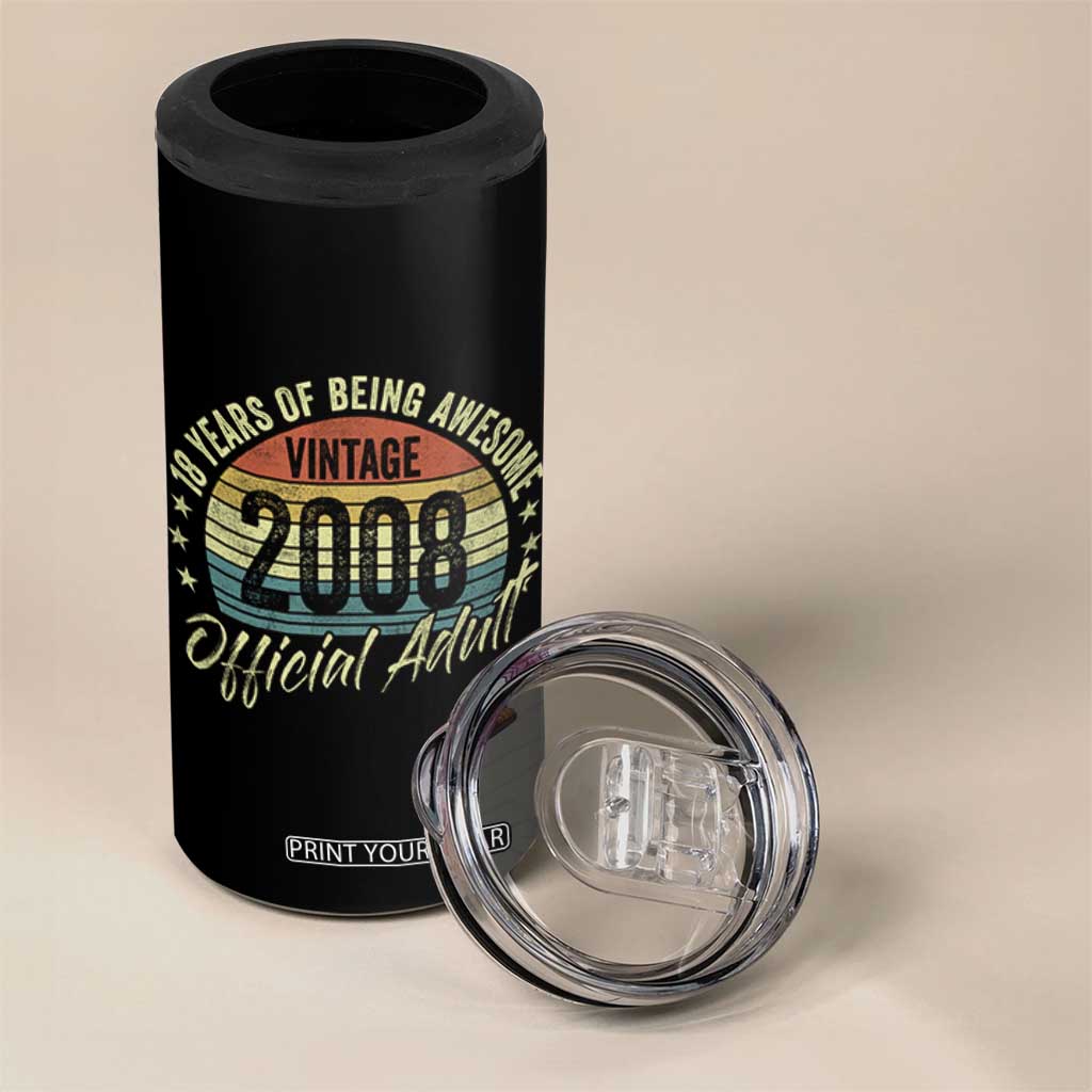Funny 18th Birthday 4 in 1 Can Cooler Tumbler 18 Years Old Gifts Vintage 2008 Official Adult TS11 Print Your Wear
