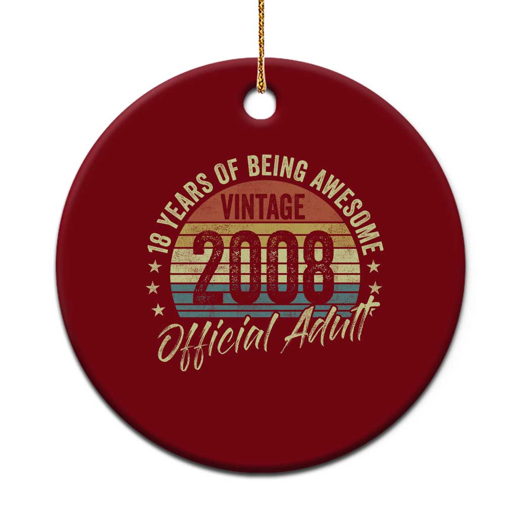 Funny 18th Birthday Ceramic Ornament 18 Years Old Gifts Vintage 2008 Official Adult TS11 1pc Red Print Your Wear
