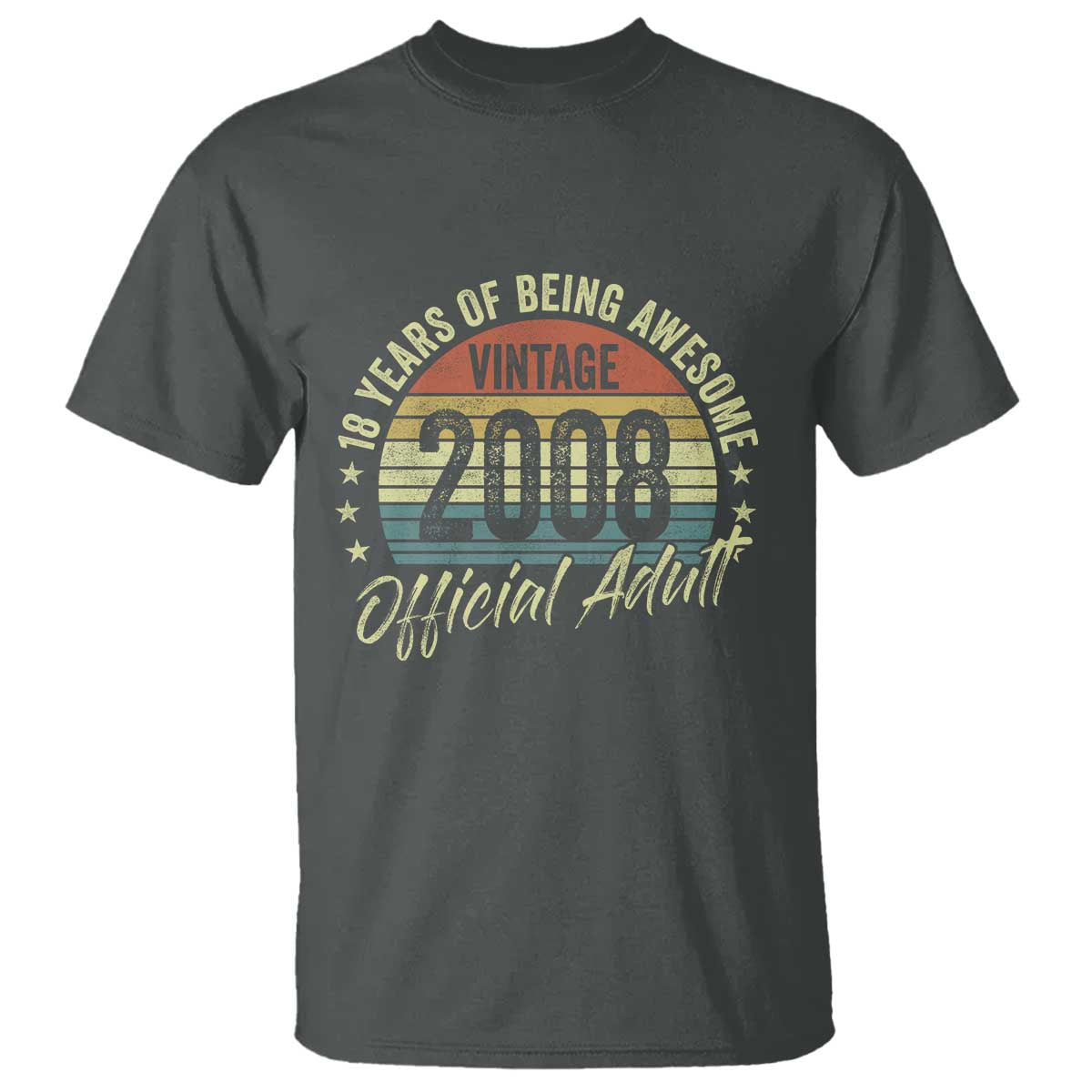 Funny 18th Birthday T Shirt 18 Years Old Gifts Vintage 2008 Official Adult TS11 Dark Heather Print Your Wear
