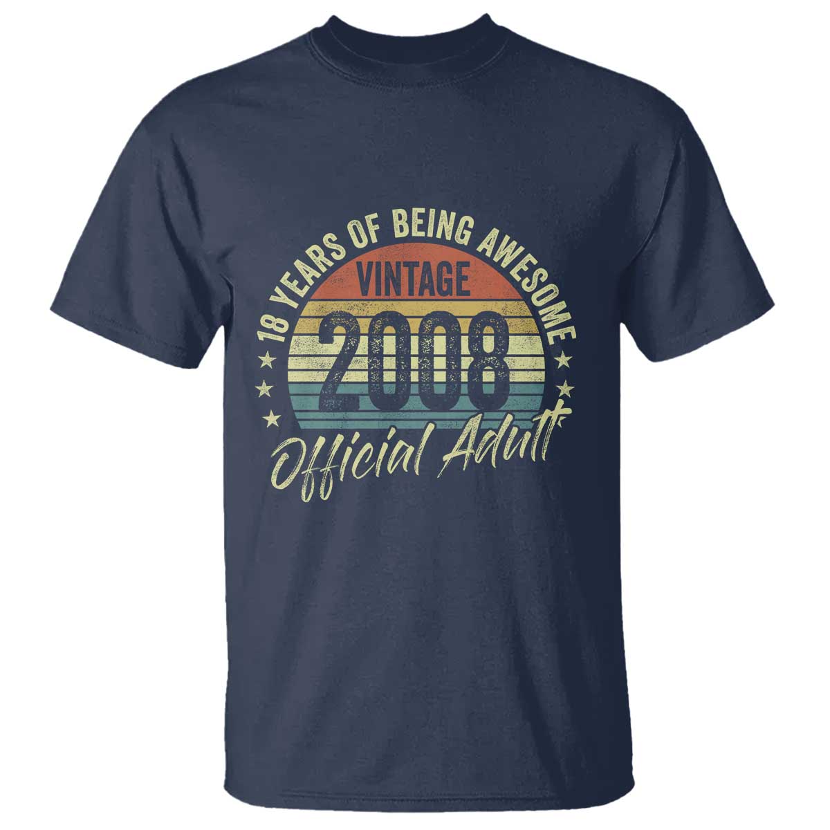 Funny 18th Birthday T Shirt 18 Years Old Gifts Vintage 2008 Official Adult TS11 Navy Print Your Wear