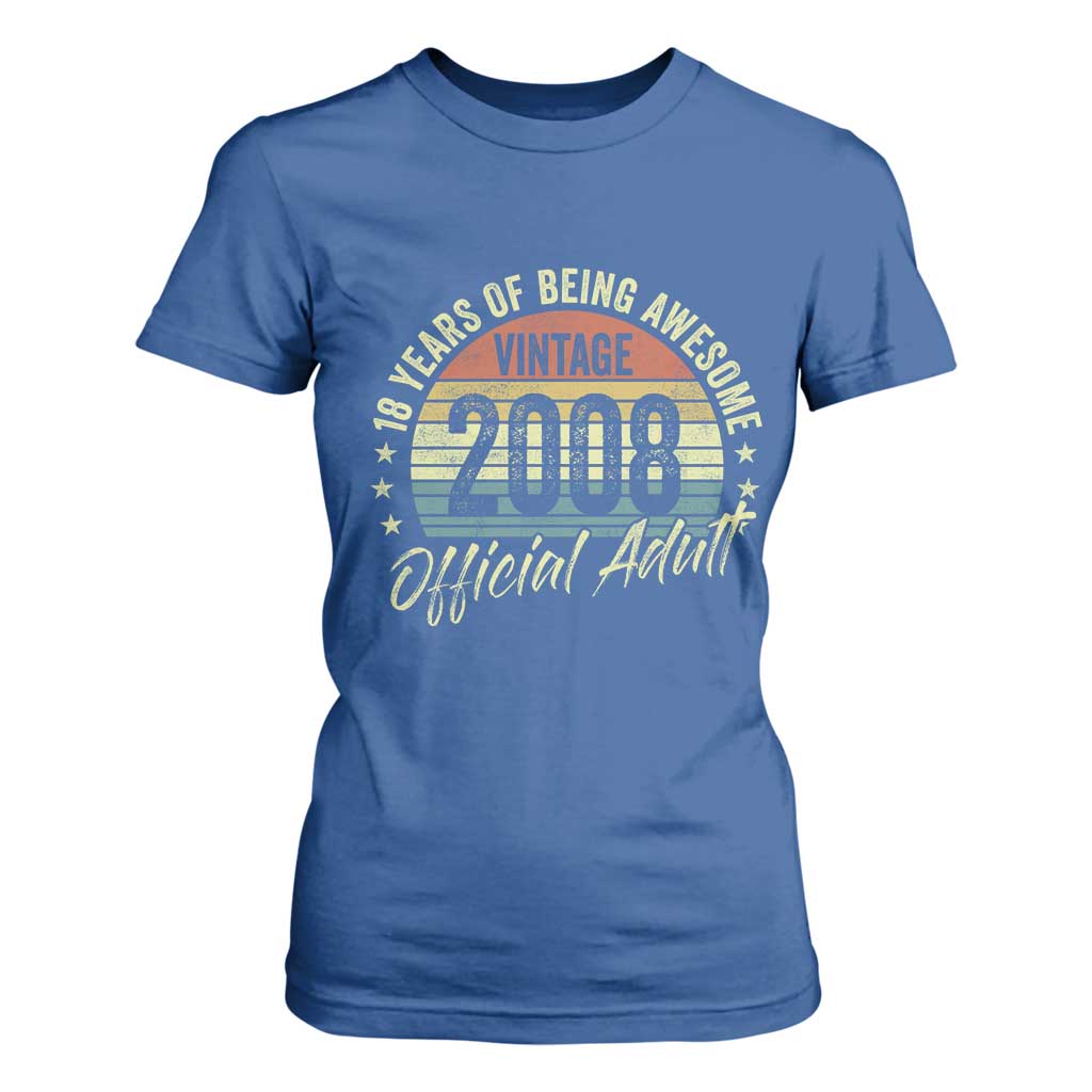 Funny 18th Birthday T Shirt For Women 18 Years Old Gifts Vintage 2008 Official Adult TS11 Royal Blue Print Your Wear