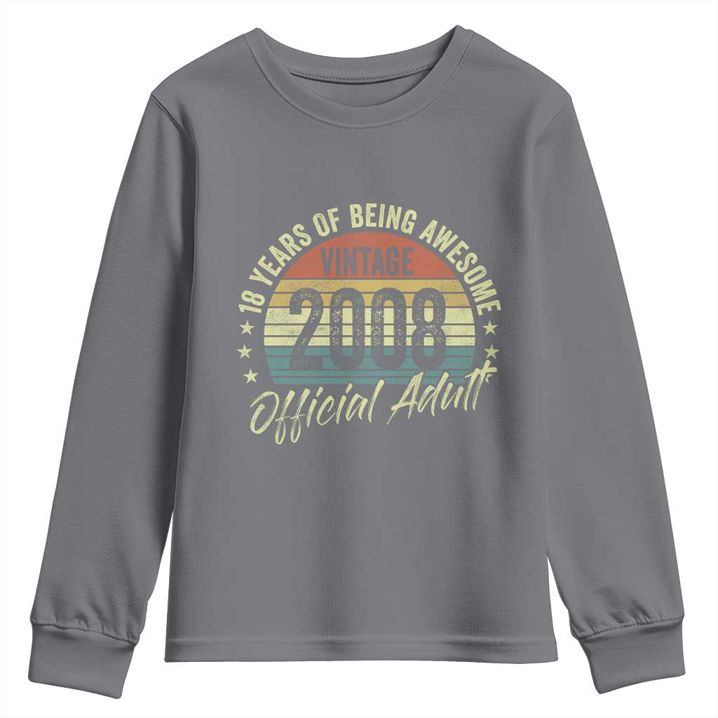 Funny 18th Birthday Youth Sweatshirt 18 Years Old Gifts Vintage 2008 Official Adult TS11 Charcoal Print Your Wear