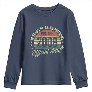 Funny 18th Birthday Youth Sweatshirt 18 Years Old Gifts Vintage 2008 Official Adult TS11 Navy Print Your Wear