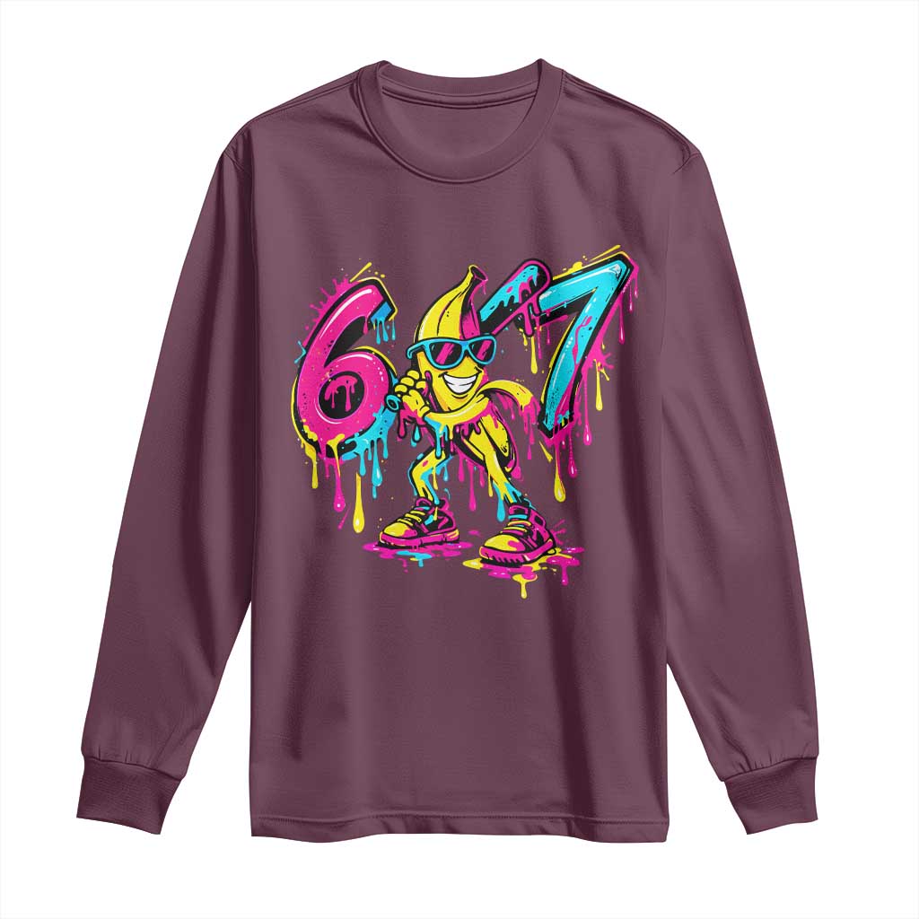 Funny 67 Banana Baseball Drip Ice Cream Six Seven Meme Long Sleeve Shirt TS11 Maroon Print Your Wear