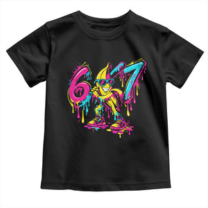Funny 67 Banana Baseball Drip Ice Cream Six Seven Meme Toddler T Shirt TS11 Black Print Your Wear