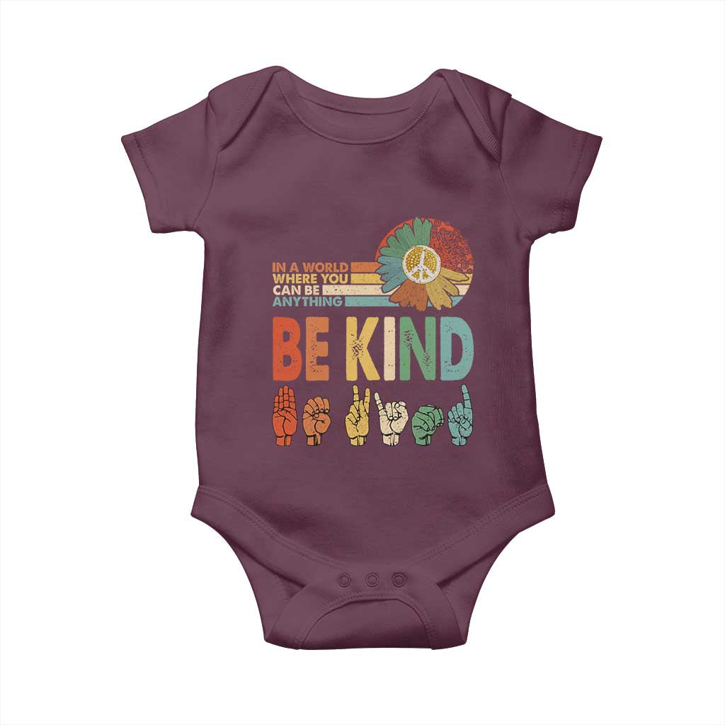 In A World Where You Can Be Anything Be Kind Baby Onesie Sign Language Retro Peace Sign TS11 Maroon Print Your Wear