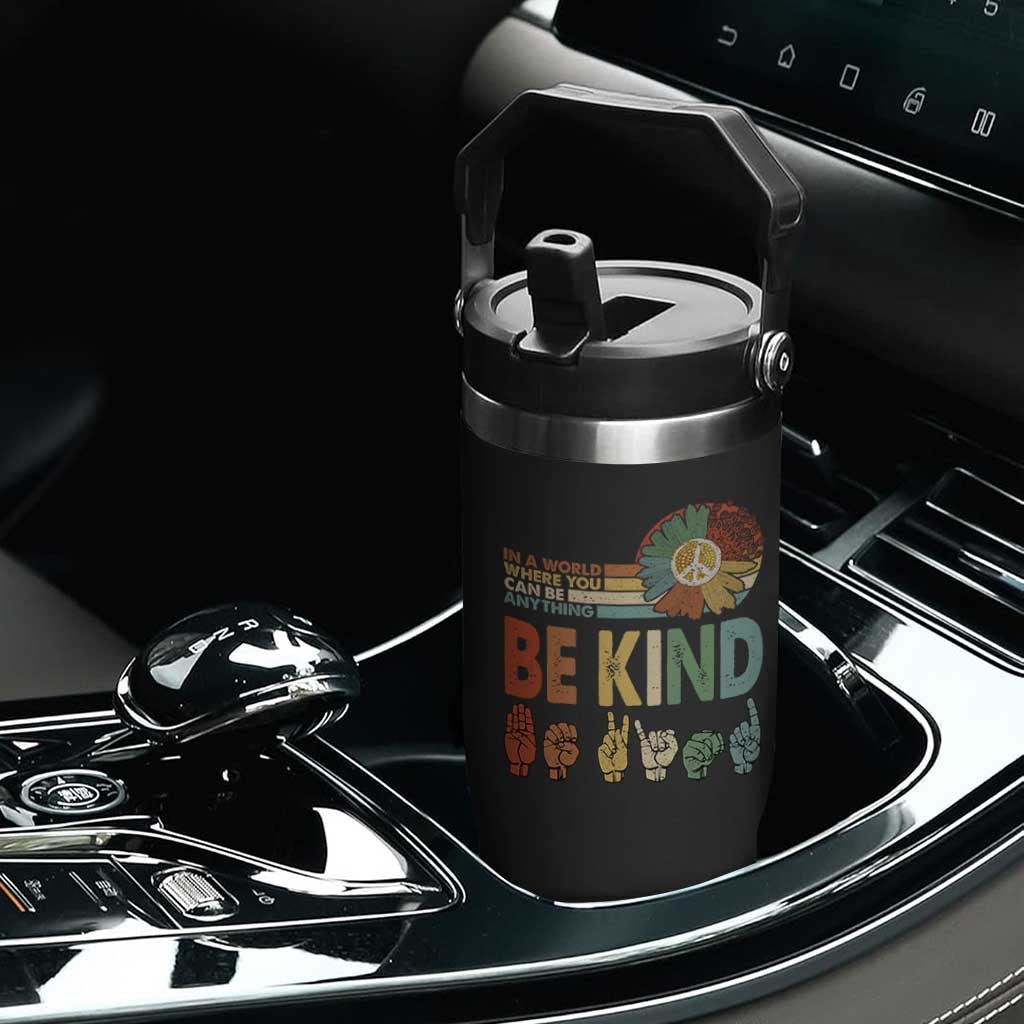 In A World Where You Can Be Anything Be Kind Flip Straw Tumbler Sign Language Retro Peace Sign TS11 Print Your Wear