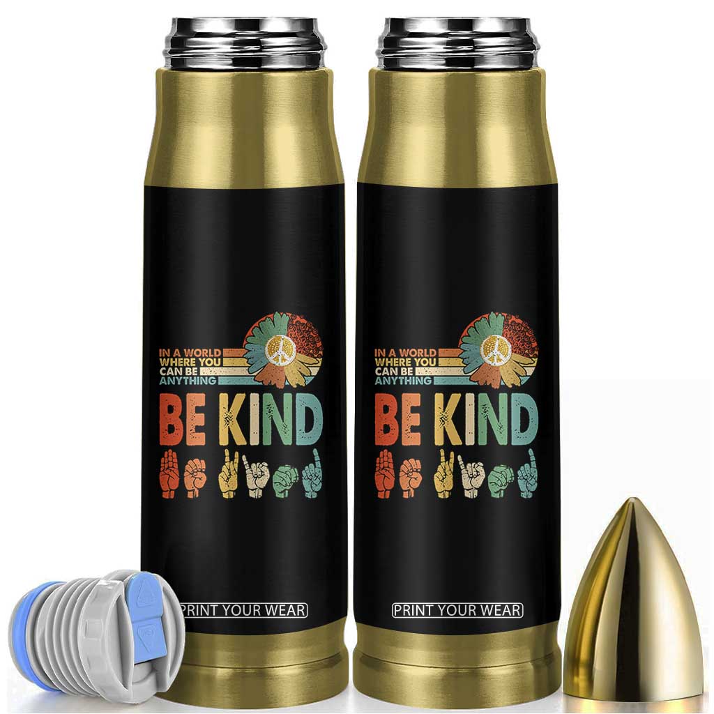 In A World Where You Can Be Anything Be Kind Bullet Tumbler Sign Language Retro Peace Sign TS11 Black Print Your Wear