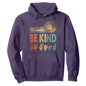 In A World Where You Can Be Anything Be Kind Hoodie Sign Language Retro Peace Sign TS11 Purple Print Your Wear