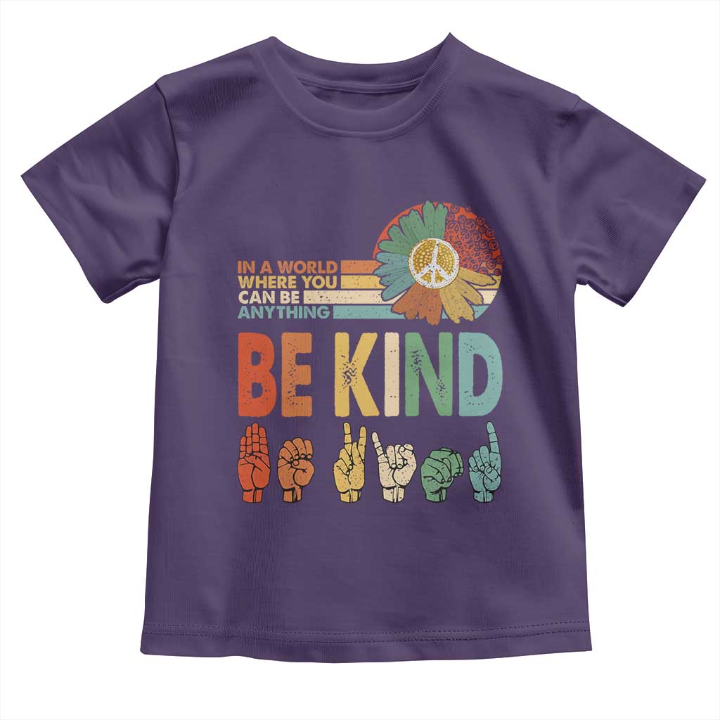 In A World Where You Can Be Anything Be Kind Toddler T Shirt Sign Language Retro Peace Sign TS11 Purple Print Your Wear