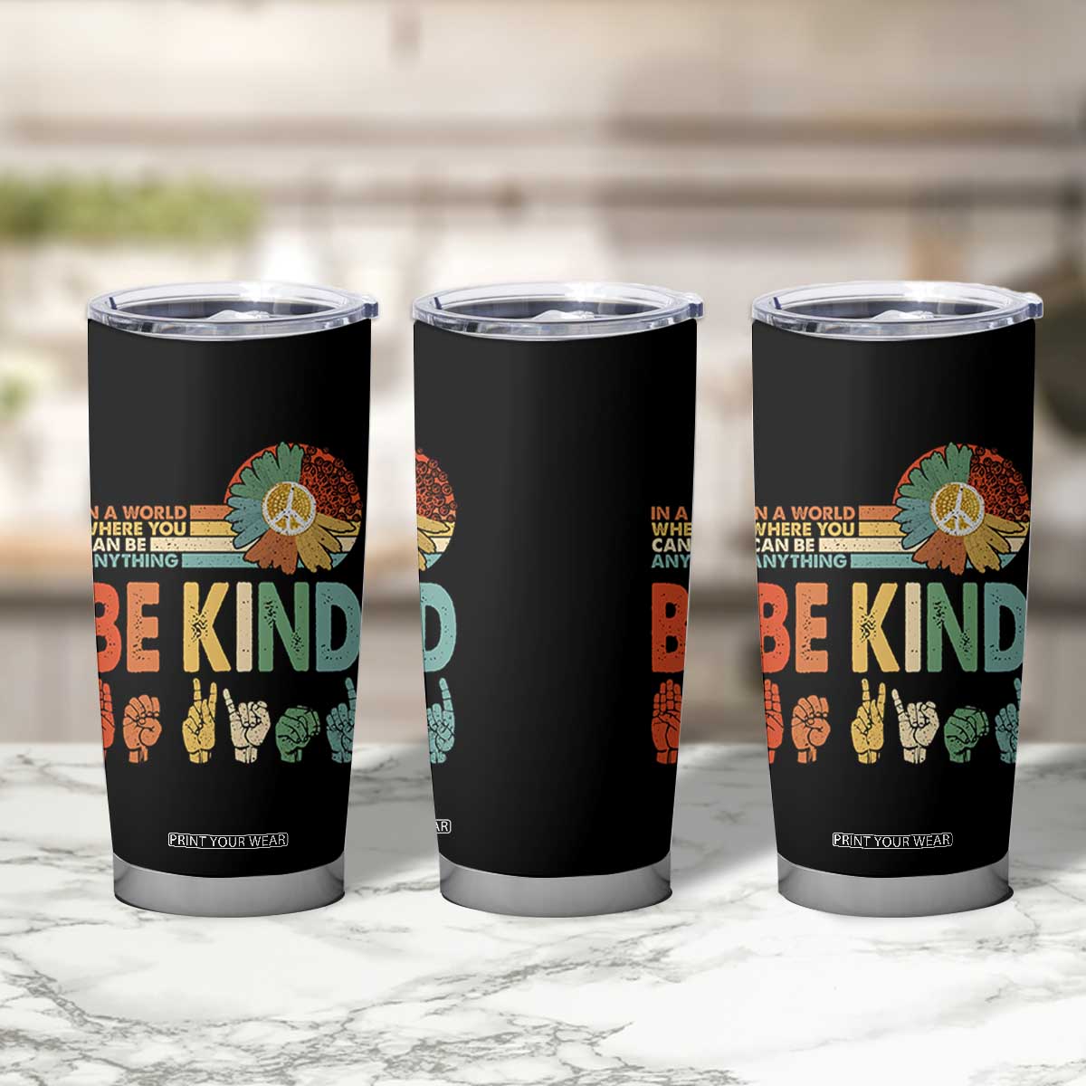 In A World Where You Can Be Anything Be Kind Tumbler Cup Sign Language Retro Peace Sign TS11 Print Your Wear