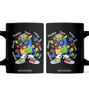 Funny 67 Autism Awareness Coffee Mug Six Seven Puzzle Meme Creative Brilliant Hope Love Kindness TS11 Black Print Your Wear