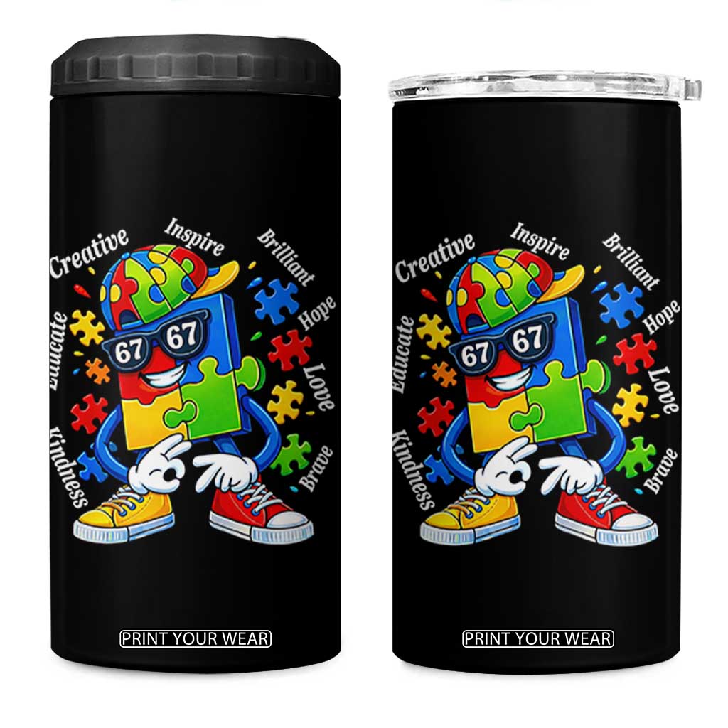 Funny 67 Autism Awareness 4 in 1 Can Cooler Tumbler Six Seven Puzzle Meme Creative Brilliant Hope Love Kindness TS11 One Size: 16 oz Black Print Your Wear