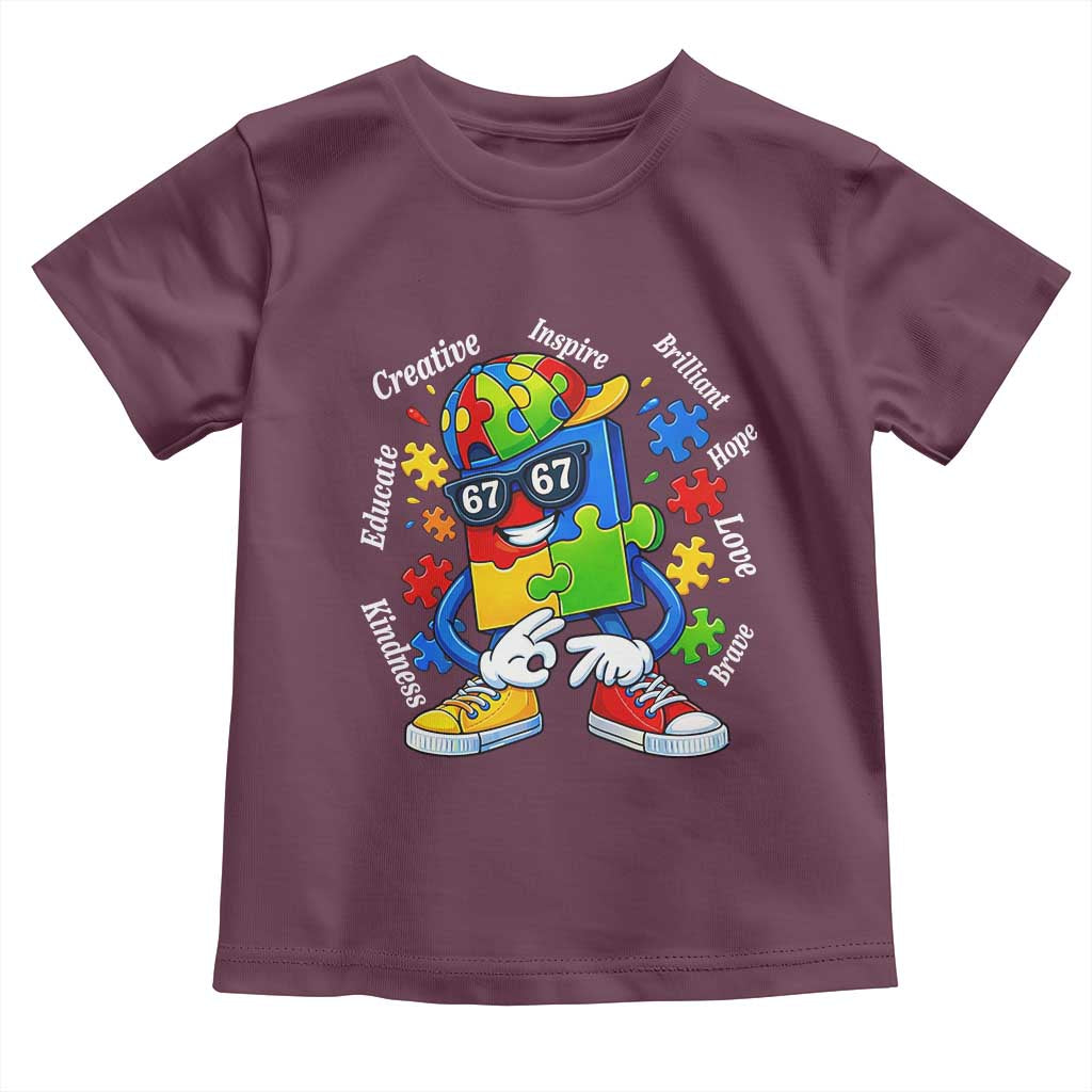Funny 67 Autism Awareness Toddler T Shirt Six Seven Puzzle Meme Creative Brilliant Hope Love Kindness TS11 Maroon Print Your Wear