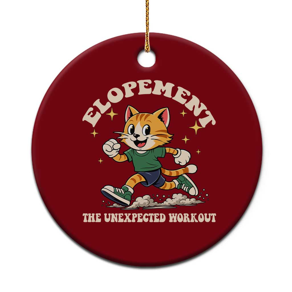 Elopement The Unexpected Workout Ceramic Ornament Autism Neurodiversity Cat TS11 1pc Red Print Your Wear