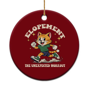 Elopement The Unexpected Workout Ceramic Ornament Autism Neurodiversity Cat TS11 1pc Red Print Your Wear