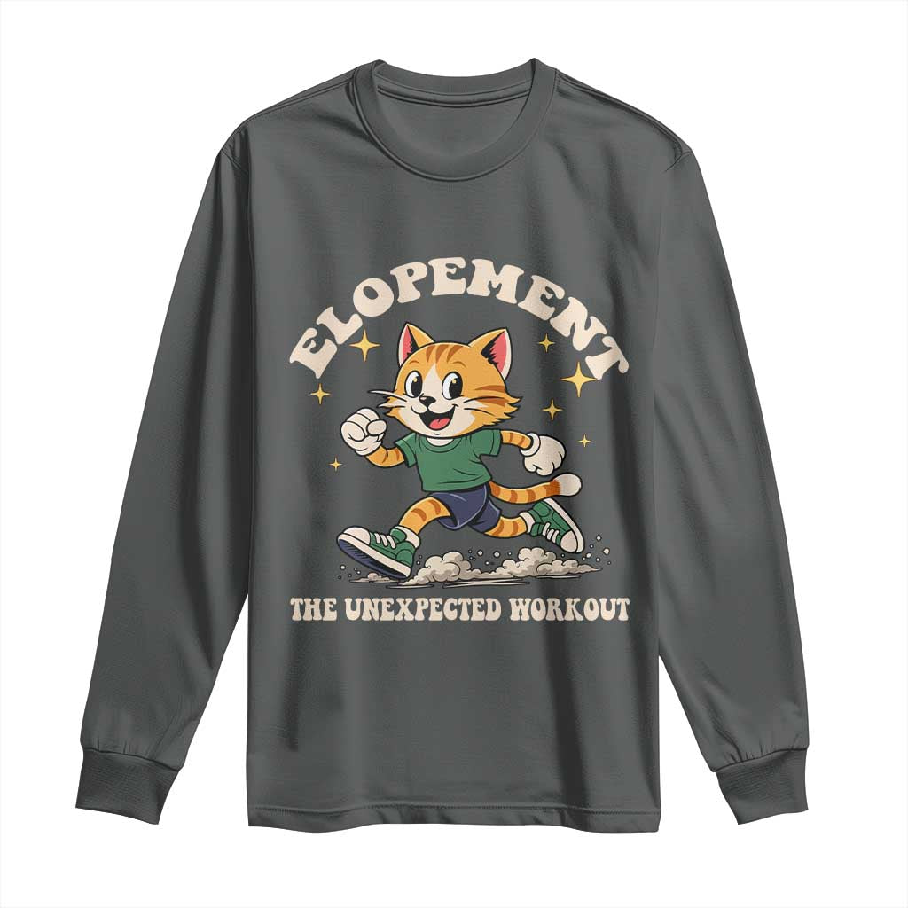 Elopement The Unexpected Workout Long Sleeve Shirt Autism Neurodiversity Cat TS11 Dark Heather Print Your Wear