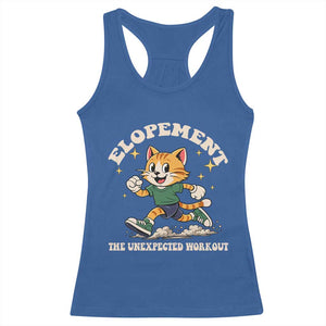 Elopement The Unexpected Workout Racerback Tank Top Autism Neurodiversity Cat TS11 Royal Blue Print Your Wear