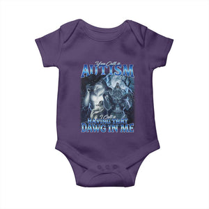 You Call It Autism I Call It Having That Dawg In Me Baby Onesie Funny Cringe Alpha Wolf TS11 Purple Print Your Wear