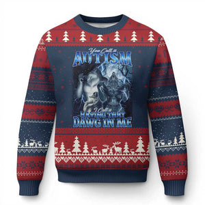 You Call It Autism I Call It Having That Dawg In Me Ugly Christmas Sweater Funny Cringe Alpha Wolf TS11 Navy Red Print Your Wear