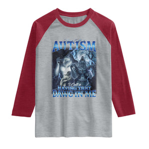 You Call It Autism I Call It Having That Dawg In Me Raglan Shirt Funny Cringe Alpha Wolf TS11 Heather Gray Heather Red Print Your Wear