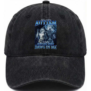 You Call It Autism I Call It Having That Dawg In Me Washed Cotton Baseball Cap Funny Cringe Alpha Wolf TS11 Print Your Wear