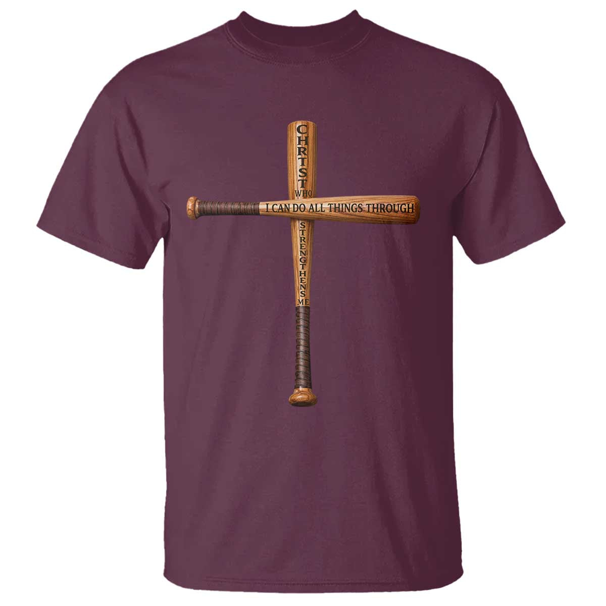 Christian Baseball T Shirt I Can Do All Things Through Christ Who Strengthens Me TS11 Maroon Print Your Wear