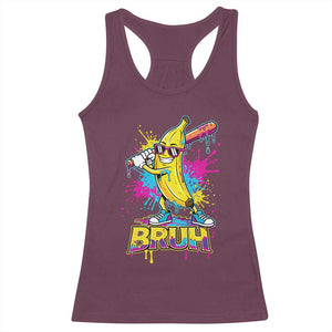 Funny Bruh Banana Baseball Drip Ice Cream Sports Splatter Racerback Tank Top TS11 Maroon Print Your Wear